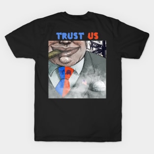 Trust Us T-Shirt